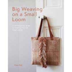Big Weaving On A Small Loom by Fiona Daly