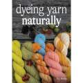 Dyeing Yarn Naturally by Ria Burns