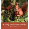 Making Natural Felt Animals by Rotraud Reinhard