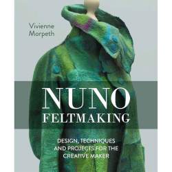 Nuno Feltmaking by Vivienne Morpeth Nuno Feltmaking by Vivienne Morpeth