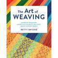 The Art of Weaving by Betty Briand